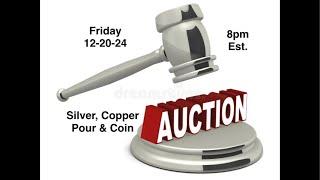 Silver Pour & Coin Auction #10