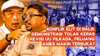 Konflik Elit di Balik Demonstrasi Tolak Keras Revisi UU Pilkada, Peluang Anies Dengan PDI-P Terbuka?