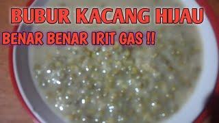 RESEP BUBUR KACANG HIJAU || SANGAT IRIT GAS || MUDAH DAN CEPAT