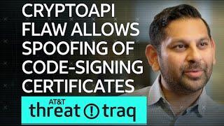 CryptoAPI Flaw Allows Spoofing of Code-Signing Certificates | AT&T ThreatTraq