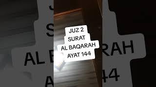 JUZ 2 AL BAQARAH AYAT 144 ARAB ARTI PERKATA