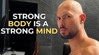 "Strong body is a strong mind"-Andrew tate motivational speech