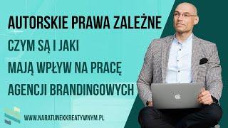 Autorskie prawa zależne   czym są i jaki mają wpływ na pracę agencji brandingowych