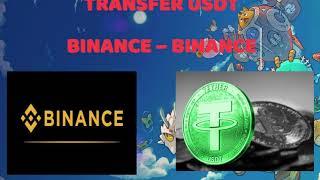 HOW TO EASILY SEND USDT BY BINANCE TO BINANCE