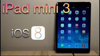 iPad Mini 3 - iOS 8