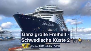 NUR FÜR GEIMPFTE! - Ganz große Freiheit - Schwedische Küste 2, Mein Schiff 1 (Rückblick Herbst 2021)