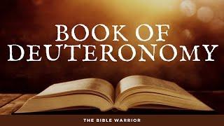 The Holy Bible - Book of Deuteronomy | The Bible Warrior