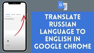 How to Translate Russian to English in Google Chrome (2024) | Google Translate Tutorial