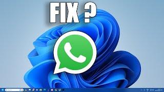 How To Fix WhatsApp App Not Working on Windows 11