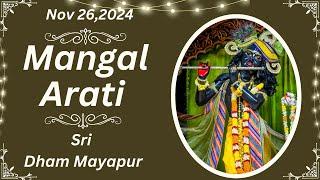 Mangal Arati Sri Dham Mayapur - November 26, 2024