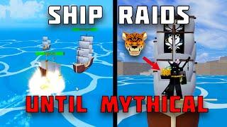 Doing Ship Raids Until a Mythical Fruit | Blox Fruits