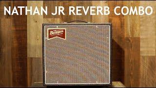 The Nathan Jr. Reverb Combo Origin Story