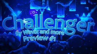 MY UPCOMING SPACE EXTREME!!! "Challenger" By Wavix and More PREVIEW 1 [4K 60FPS] (Geometry Dash)
