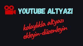 Videolarınıza kolaylıkla altyazı ekleyerek geniş kitelelere ulaşın (ekleme-hata düzeltme)