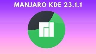 What's New in Manjaro Linux KDE 23.1.1