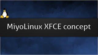 MiyoLinux XFCE (concept)