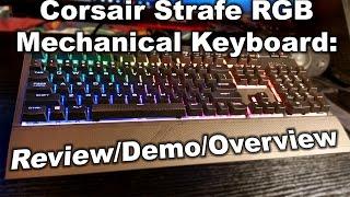 Corsair Strafe RGB Mechanical Keyboard Review/Demo/Overview