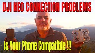 DJI NEO - Phone Compatibility Problems