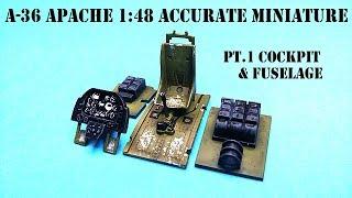 A-36 APACHE 1/48 ACCURATE MINIATURE Pt.1Cockpit&Fuselage(조종석&동체) scale model aircraft building