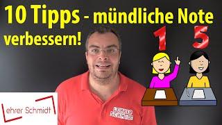 10 Tipps - mündliche Note verbessern | Lehrerschmidt - einfach erklärt!