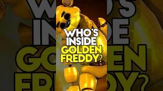 Who’s inside Golden Freddy? #fnaf