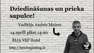 Dziedināšanas un prieka sapulce | Andris Meiers