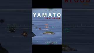 Yamato | first Blood