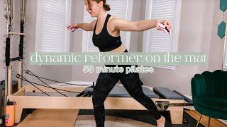 50 MIN DYNAMIC REFORMER ON THE MAT // reformer pilates at home w sliders & light weights