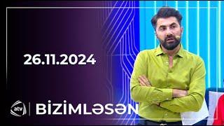 Bizimləsən / 26.11.2024