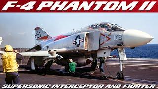 F-4 Phantom II - McDonnell Douglas Supersonic Jet Interceptor And Fighter Bomber