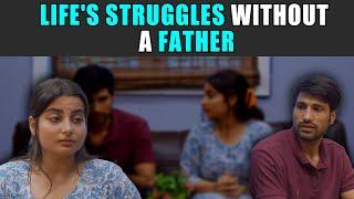 Life's Struggles Without a Father | PDT Stories