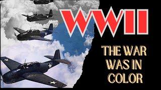 The War Was in Color - World War 2 (with Archived Footage)