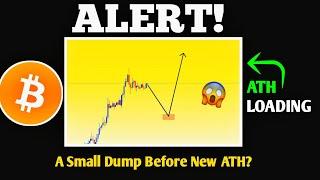 ALERT : A Small Dump Before A New ATH? | BTC Update Today | Bitcoin Price Prediction Today