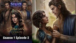 Seven Hearts Stories - Almazar’s Legacy Season 1 Episode 2 ️ The Unyielding