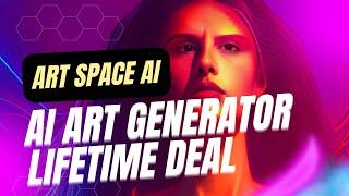 Art Space AI Review :  Powerful AI Art Generator with Lifetime Deal