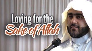 Loving for the Sake of Allah - Ahmad Saleem