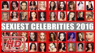 100 Sexiest Female Celebrities in the World 2016 (Under 30)