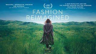 FASHION REIMAGINED Official Trailer 2023 Sustainable Clothing Documentary