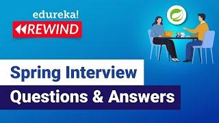 Spring Interview Questions and Answers  | Spring Framework Training | Edureka Rewind - 6