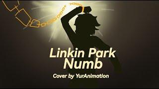 Numb - Cover by YurAnimation | Linkin Park Week 2023 - №3