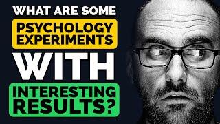 What Are Some Psychology Experiments With Interesting Results? - Reddit Podcast