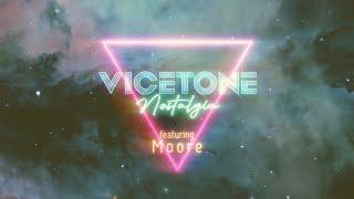 Vicetone - Nostalgia (Official Lyric Video) ft. Moore