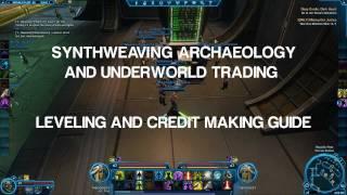 SWTOR: Totally Free!!! Synthweaving and Archaeology Leveling and Credit Making Guide