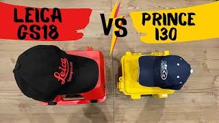 Битва сильнейших?! Leica GS18 VS PrinCe i30