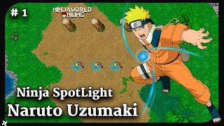 Naruto Uzumaki Spotlight - Ninja World Online #1