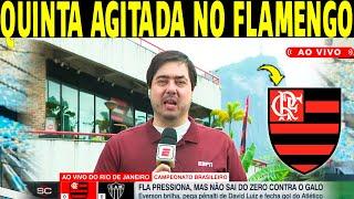 QUINTA- FEIRA AGITADA NO FLAMENGO! FELIPE TOMA DECISÃO SOBRE...'' NOTICIAS DO FLAMENGO HOJE!