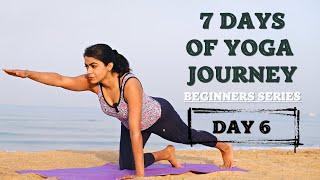 Day 6 - Yoga For Strengthening & Toning | 15 Minute Home Workout | Beginners Series