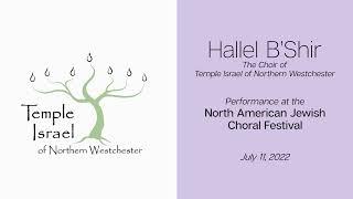 Temple Israel of Northern Westchester's Hallel B'Shir at North American Jewish Choral Festival 2022