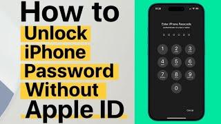 How To Unlock iPhone Password Without Apple iD ! Latest 2025 Method