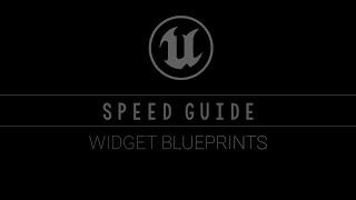 UE4 Widget Blueprint - Beginner Speed Guide in 5 Minutes